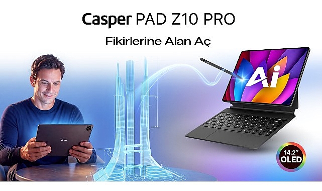  Casper PAD Z10 Pro'nun yeni reklam filmi hayal gücüne alan açıyor