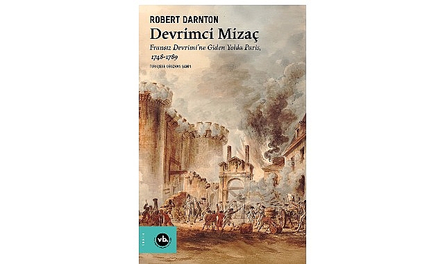 Fransız Devrimi'ne yeni bir yorum: “Devrimci Mizaç"