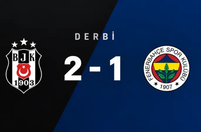 Beşiktaş derbide Fenerbahçe’yi 2-1 mağlup etti